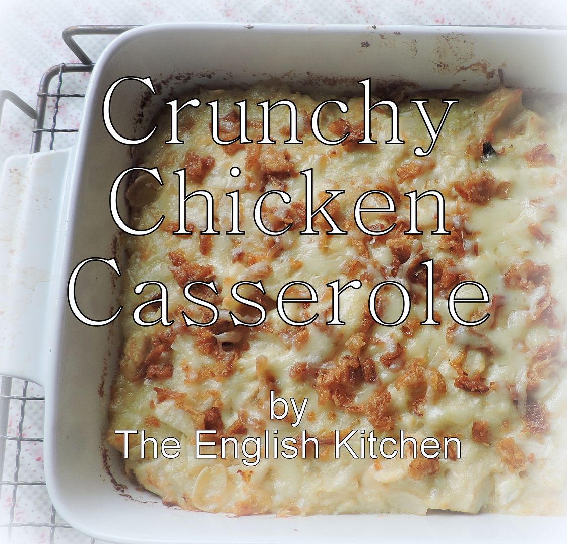 The English Kitchen Crunchy Chicken Casserole